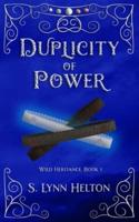 Duplicity of Power