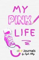 My Pink Life