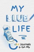 My Blue Life
