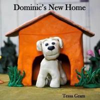 Dominic's New Home