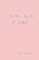 Conversations of Water