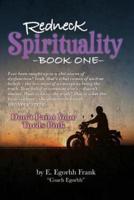Redneck Spirituality---Book One