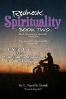 Redneck Spirituality---Book Two