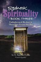 Redneck Spirituality Book Three