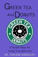 Green Tea and Donuts