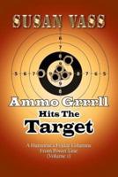 Ammo Grrrll Hits The Target: A Humorist's Friday Columns From Power Line (Volume 1)