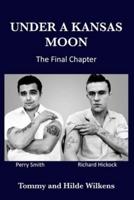 UNDER A KANSAS MOON: The Final Chapter: The Final Chapter