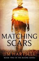 Matching Scars: Book Two in the Boone Series
