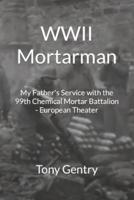 WWII Mortarman