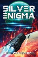 Silver Enigma: An ISC Fleet Novel