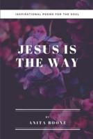 Jesus Is The Way