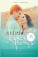 21 Habits for a Happier Marriage