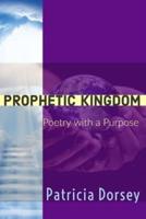 Prophetic Kingdom
