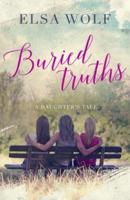 Buried Truths: A Daughter's Tale