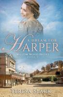 A Dream for Harper: Historical Western Romance Novels