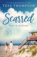 Scarred: Trey and Autumn
