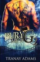 BURY ME A G 2: Marked For Death