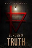 Burden of Truth: Sequel to After the Green Withered