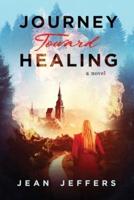 Journey Toward Healing