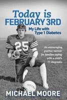 Today Is February 3rd My Life With Type 1 Diabetes
