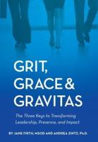 Grit, Grace & Gravitas