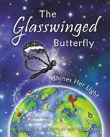The Glasswinged Butterfly Shines Her Light