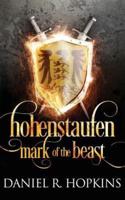 Hohenstaufen: Mark of the Beast