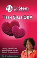 Teenage Girls Q & A : Dealing Love-life, Mental Health, Suicide, Alcohol, Drugs and More