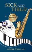 Sick and Tired: Race, Medicine, and Jazz