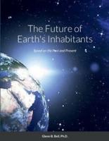 The Future of Earth's Inhabitants