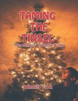 Taming the Tinsel: Mom Moments for Mother & Child