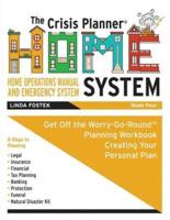 The Crisis Planner HOME System Book 4
