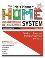 The Crisis Planner HOME System Book 5