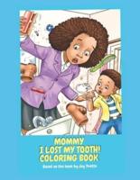Mommy I Lost My Tooth Coloring Book