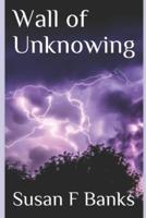 Wall of Unknowing