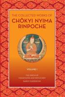 The Collected Works of Chökyi Nyima Rinpoche