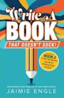 Write a Book That Doesn't Suck