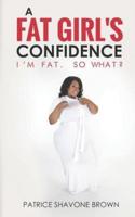 A Fat Girl's Confidence