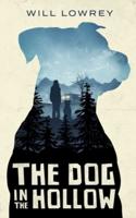 The Dog in the Hollow