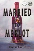 Married to Merlot