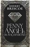 Penny Angel and the Black Diamond