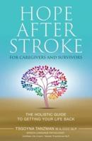 Hope After Stroke for Caregivers and Survivors