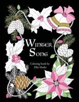 Winter Song: Coloring book by Ellie Marks