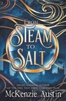 From Steam to Salt: A Collection of Novelettes Featuring the Panagea Tales Crew