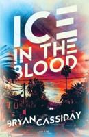 Ice in the Blood: Tales from the Edge of Fear