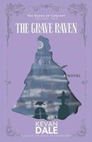 The Grave Raven: The Books of Conjury, Volume Two