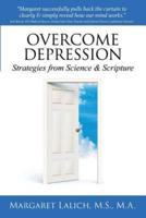Overcome Depression: Strategies from Science & Scripture