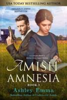 Amish Amnesia