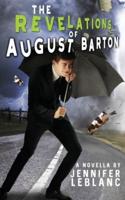 The Revelations of August Barton