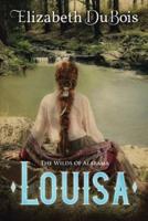 Louisa: The Wilds of Alabama